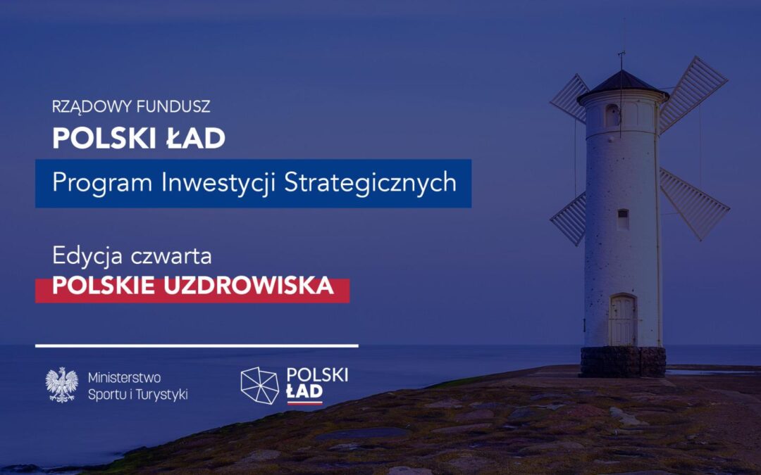 Ponad 240 mln dla polskich uzdrowisk w ramach projektów strategicznych Polskiego Ładu!